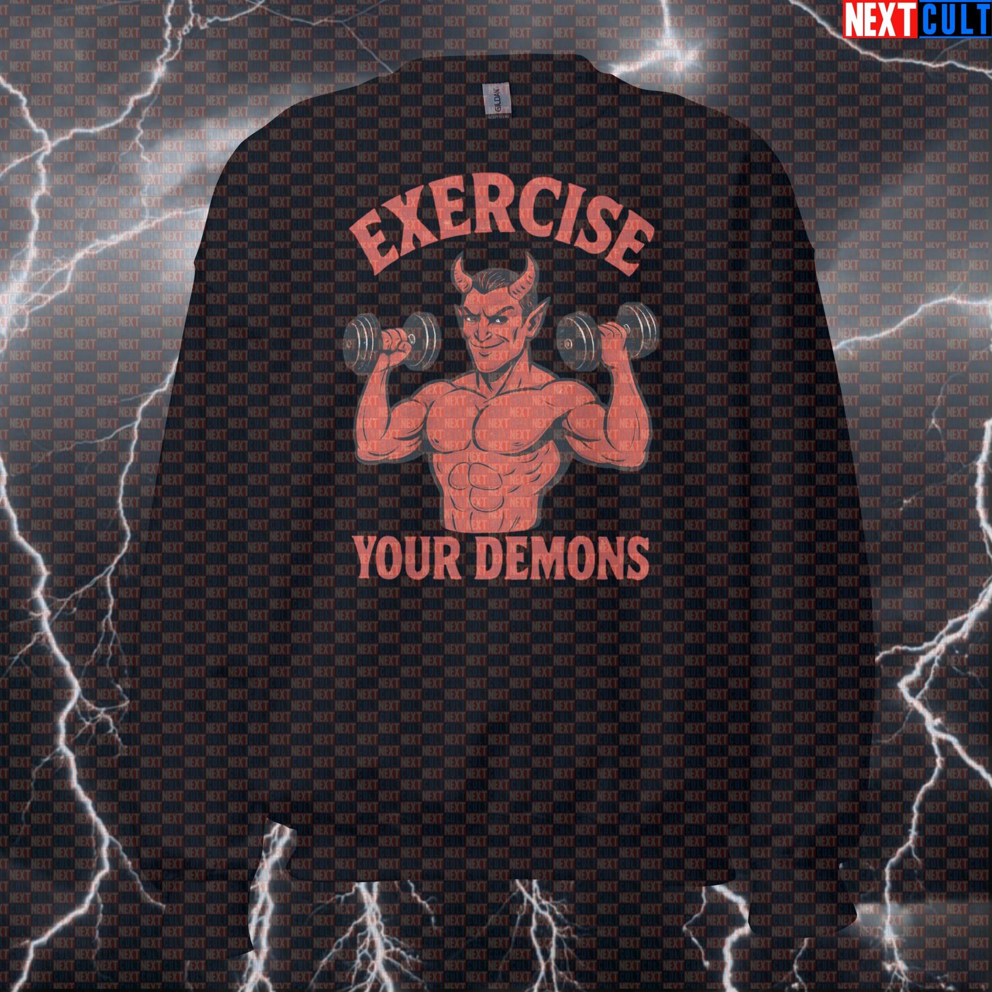 Exercise Your Demons Gym Sweatshirt | Funny Workout From Hell Crewneck Pullover Fitness Gym Halloween Pump Cover Workout Next Cult Brand