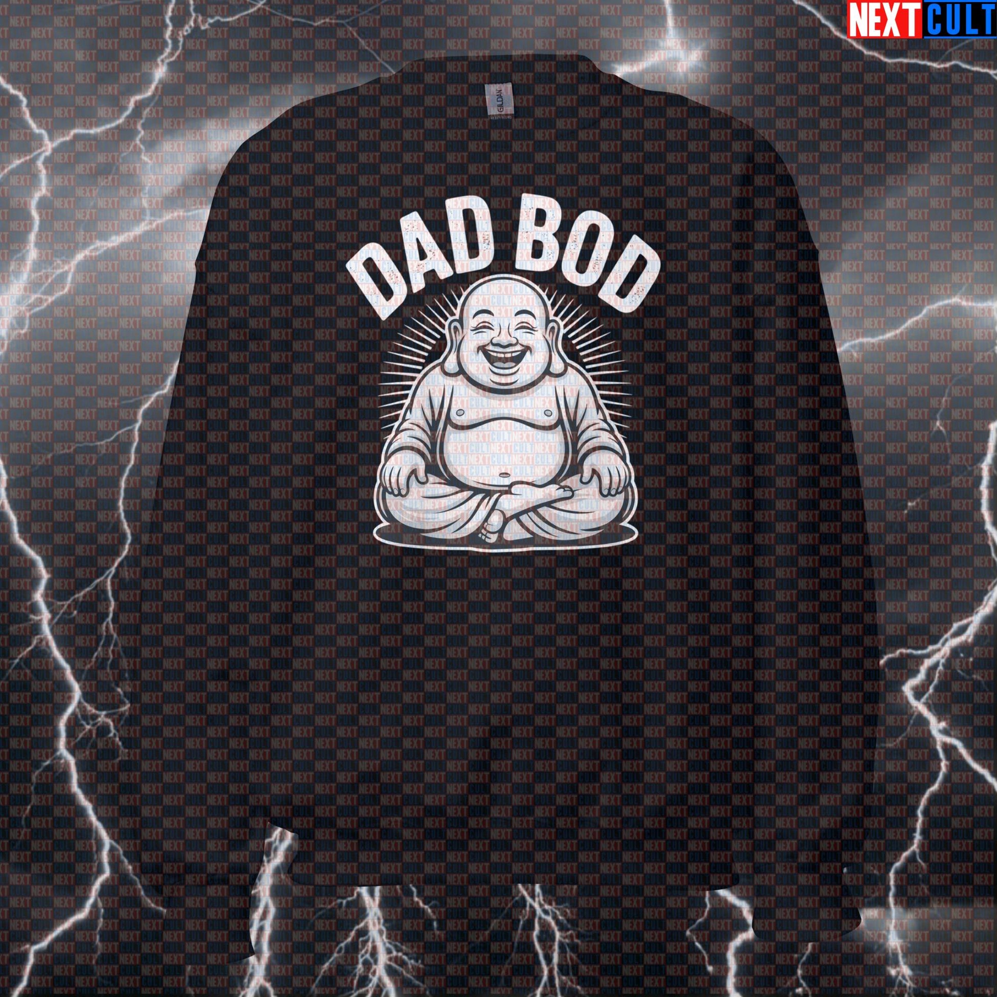 Buddha Dad Bod Funny Gym Sweatshirt - Enlightened Father's Day Pullover Jumper Pump Cover For Lifters Father's Day Fitness Gym Pump Cover Workout Next Cult Brand