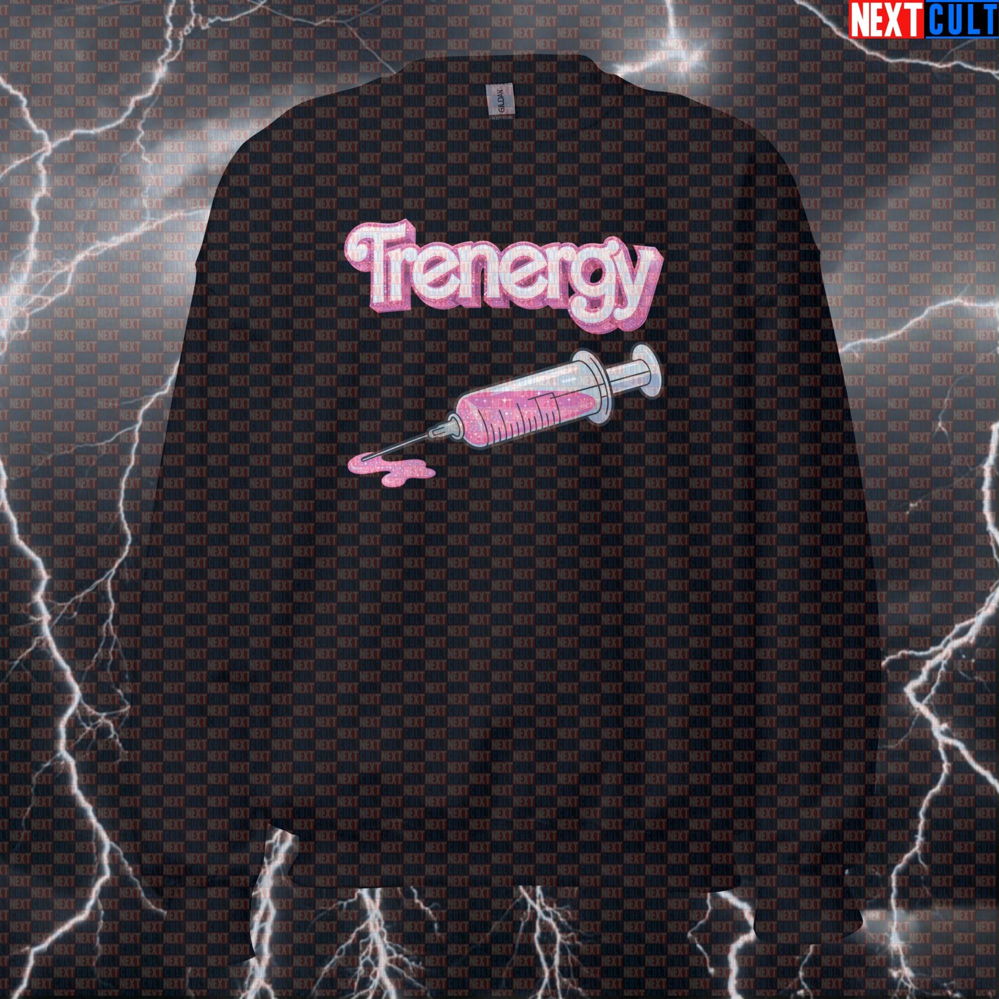 Can You Feel The Trenergy? Funny Gym Sweatshirt | Bodybuilding Meme Crewneck Bodybuilding Films Fitness Gym Ken Pump Cover Steroids Workout Next Cult Brand