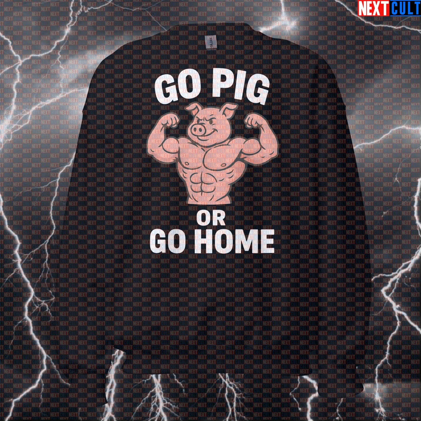 Go Pig Or Go Home Funny Gym Sweatshirt | Bodybuilder Pig Workout Pullover & Pump Cover Bodybuilding Bulking Fitness Gym Powerlifting Pump Cover Workout Next Cult Brand