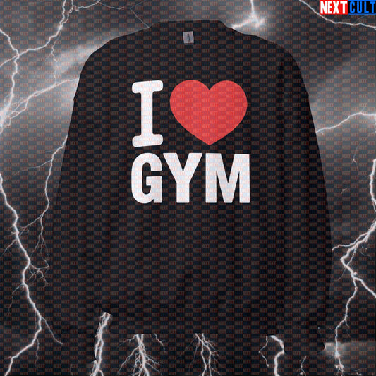 I Love Gym Funny Valentine's Gym Sweatshirt - Gym Lover Meme Jumper Crewneck Pump Cover Pullover Bodybuilding Fitness Gym Powerlifting Pump Cover Valentine's Day Workout Next Cult Brand
