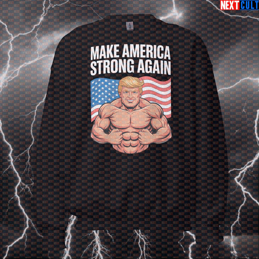 Make America Strong Again Funny Gym Sweatshirt - Patriotic Trump Pump Cover Jumper Pullover For 4th of July 4th of July Bodybuilding Donald Trump Fitness Gym Powerlifting Pump Cover Workout Next Cult Brand