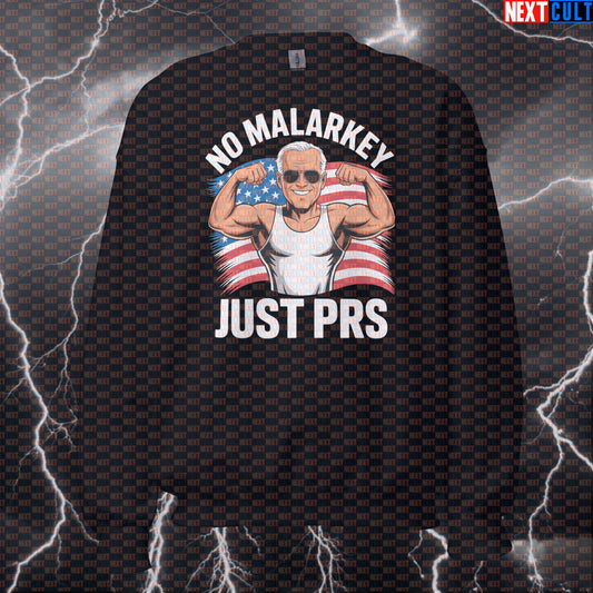 No Malarkey Just PRs Funny Gym Sweatshirt - Patriotic Joe Biden Pump Cover Jumper Pullover For Lifters 4th of July Bodybuilding Fitness Gym Joe Biden Powerlifting Pump Cover Workout Next Cult Brand