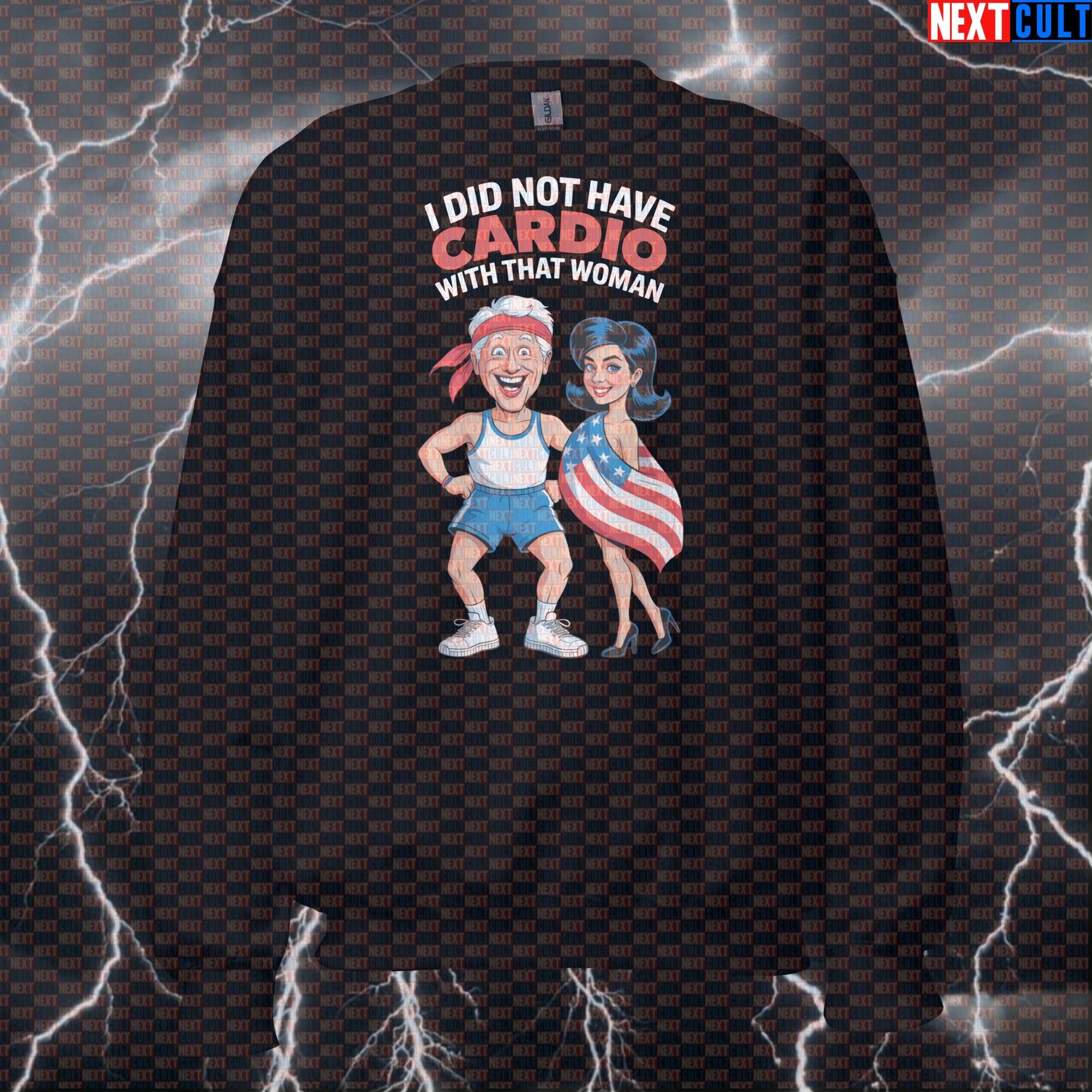 I Did Not Have Cardio With That Woman Funny Gym Sweatshirt - Bill Clinton Meme Jumper Pullover Pump Cover 4th of July Cardio Fitness Gym Pump Cover Workout Next Cult Brand
