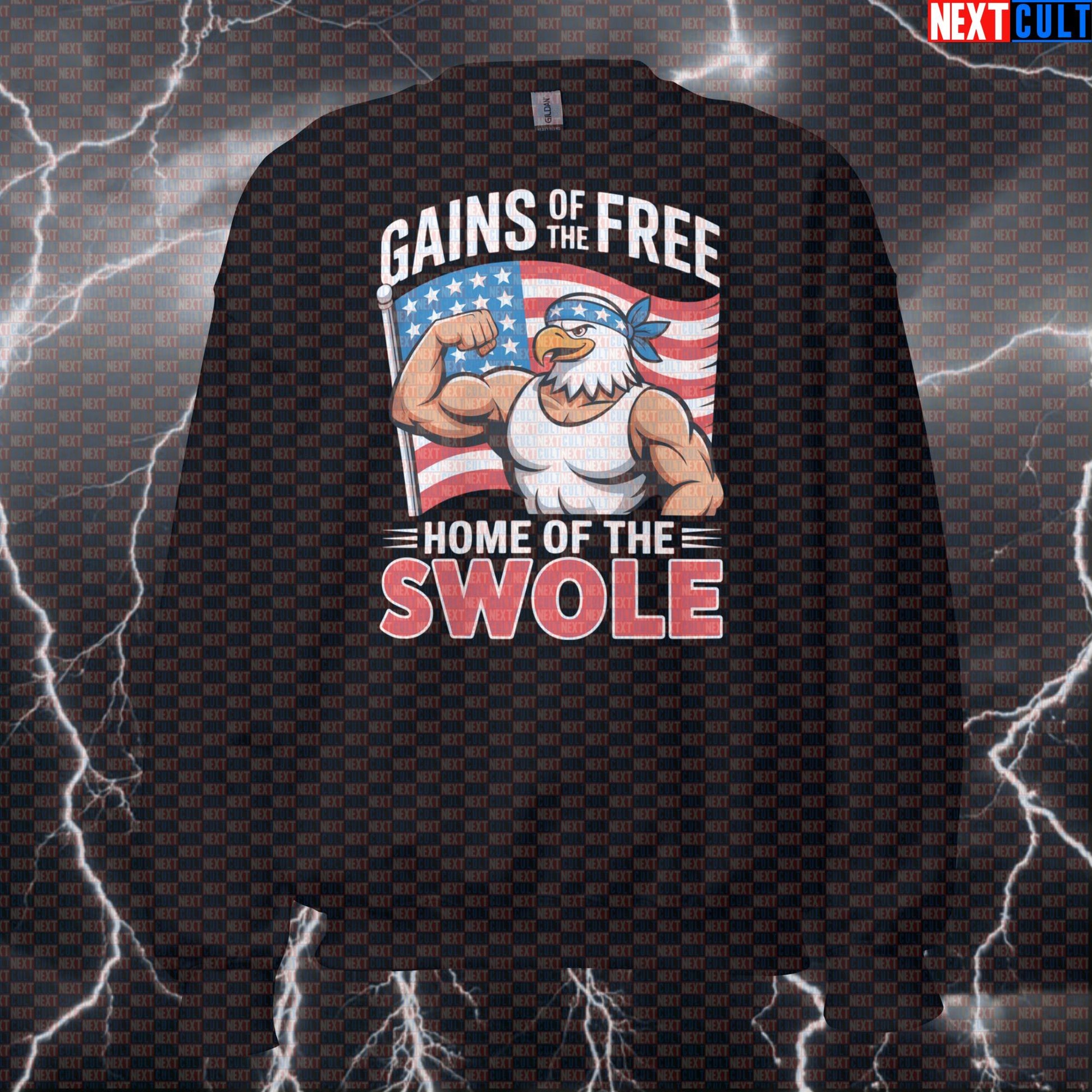 Gains of the Free Home of the Swole Patriotic Gym Sweatshirt - Funny 4th of July Jumper Pump Cover Sweatshirts 4th of July Bodybuilding Fitness Gym Pump Cover Workout Next Cult Brand