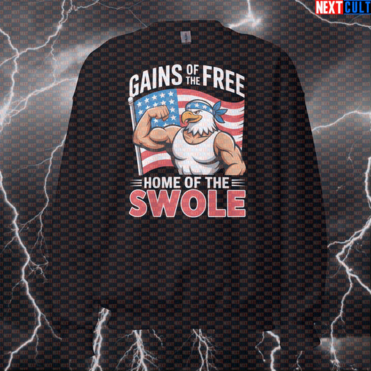 Gains of the Free Home of the Swole Patriotic Gym Sweatshirt - Funny 4th of July Jumper Pump Cover Sweatshirts 4th of July Bodybuilding Fitness Gym Pump Cover Workout Next Cult Brand