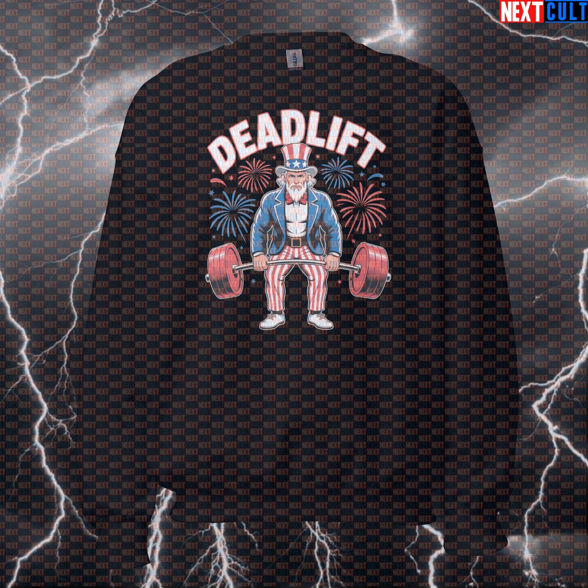 Uncle Sam Deadlift Patriotic Funny Gym Sweatshirt - 4th of July Workout Jumper Pump Cover Pullover 4th of July Bodybuilding Fitness Gym Leg Day Powerlifting Pump Cover Uncle Sam Workout Next Cult Brand