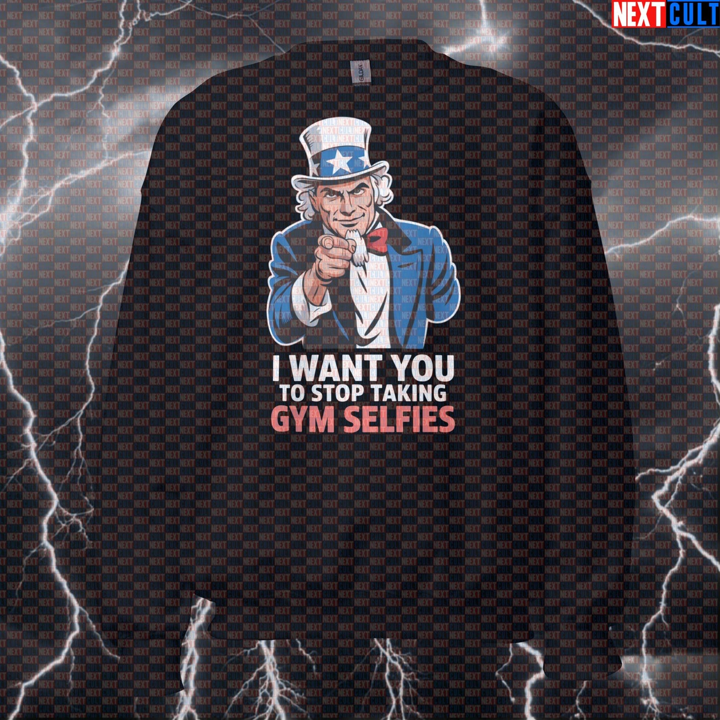Funny "I Want You To Stop Taking Gym Selfies" Patriotic Sweatshirt - Uncle Sam Meme Pullover Jumper 4th of July Bodybuilding Fitness Gym Pump Cover Uncle Sam Workout Next Cult Brand