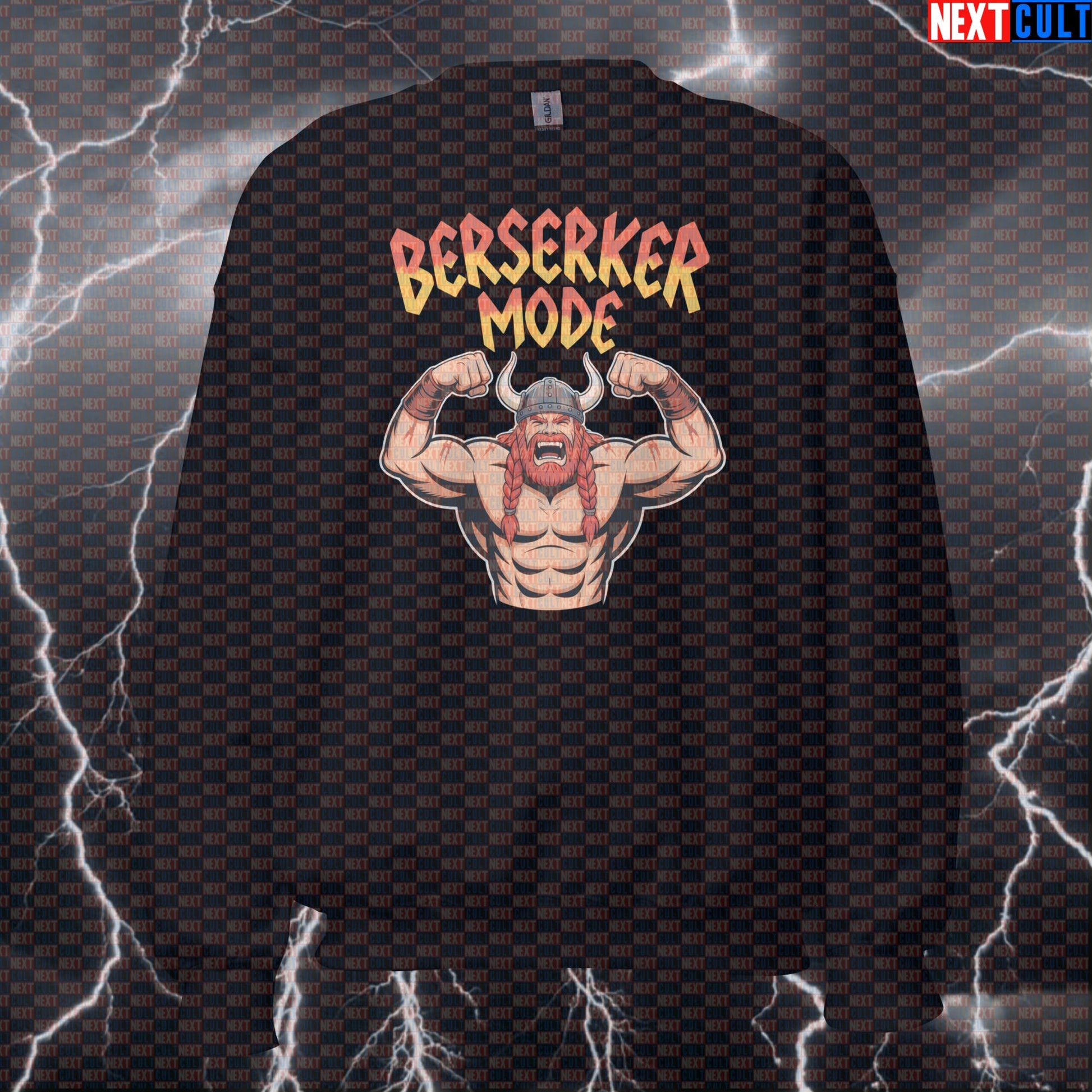 Berserker Mode Viking Funny Gym Sweatshirt - Norse Workout Jumper Crewneck Pullover Pump Cover Bodybuilding Fitness Gym Pump Cover Vikings Workout Next Cult Brand