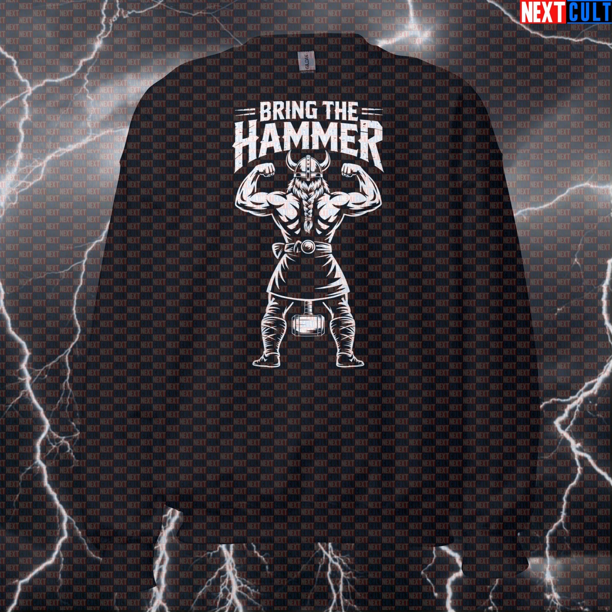 Bring The Hammer Funny Viking Gym Sweatshirt - Norse Pump Cover Jumper Pullover for Lifters Fitness Gym Pump Cover Vikings Workout Next Cult Brand