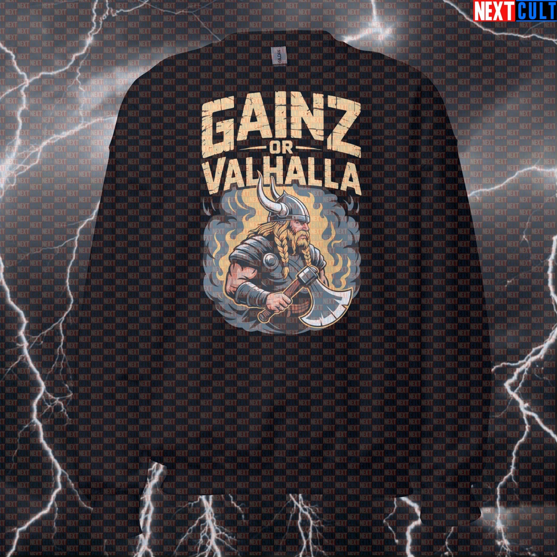 Gainz Or Valhalla Funny Viking Gym Sweatshirt - Norse Gym Meme Crewneck Jumper Pump Cover For Workouts Sweatshirts Bodybuilding Fitness Gym Pump Cover Vikings Workout Next Cult Brand