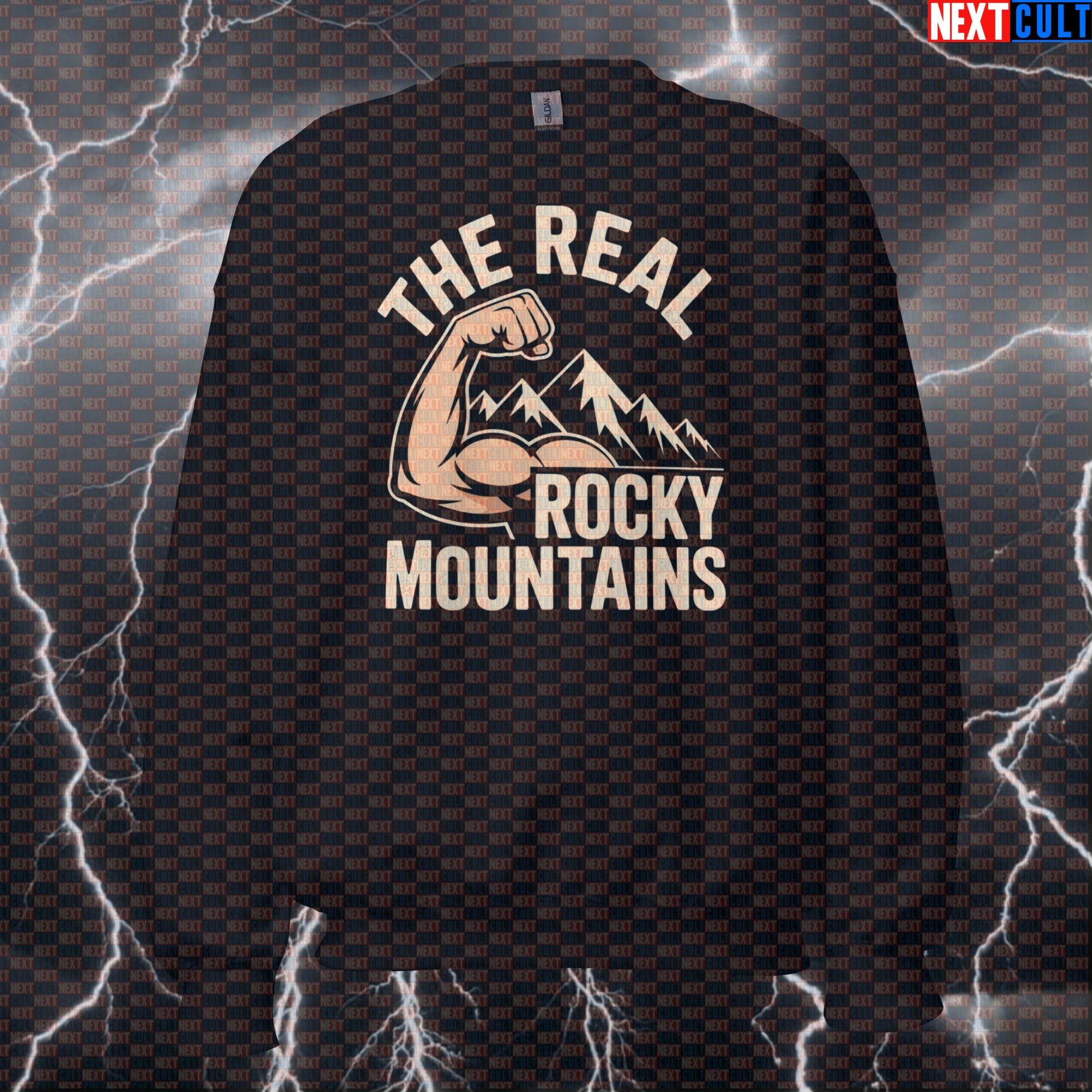 The Real Rocky Mountains Funny Gym Sweatshirt - Bicep Mountain Meme Pullover Crewneck Pump Cover Sweatshirts Next Cult Brand