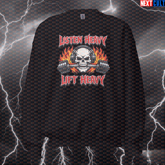 Listen Heavy Lift Heavy Gym Sweatshirt | Heavy Metal Workout Crewneck Funny Pullover Sweatshirts Next Cult Brand