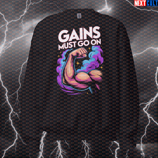 Gains Must Go On Funny Gym Sweatshirt - Queen Rock Music Meme Pullover Jumper Pump Cover Sweatshirts Bodybuilding Fitness Gym Pump Cover Queen Rock Music Workout Next Cult Brand