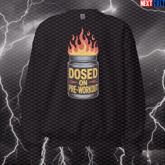 Dosed On Preworkout Funny Gym Sweatshirt - Red Hot Chili Peppers Meme Crewneck Pump Cover For Lifters Sweatshirts Bodybuilding Fitness Gym Powerlifting Pump Cover Red Hot Chili Peppers Rock Music Workout Next Cult Brand