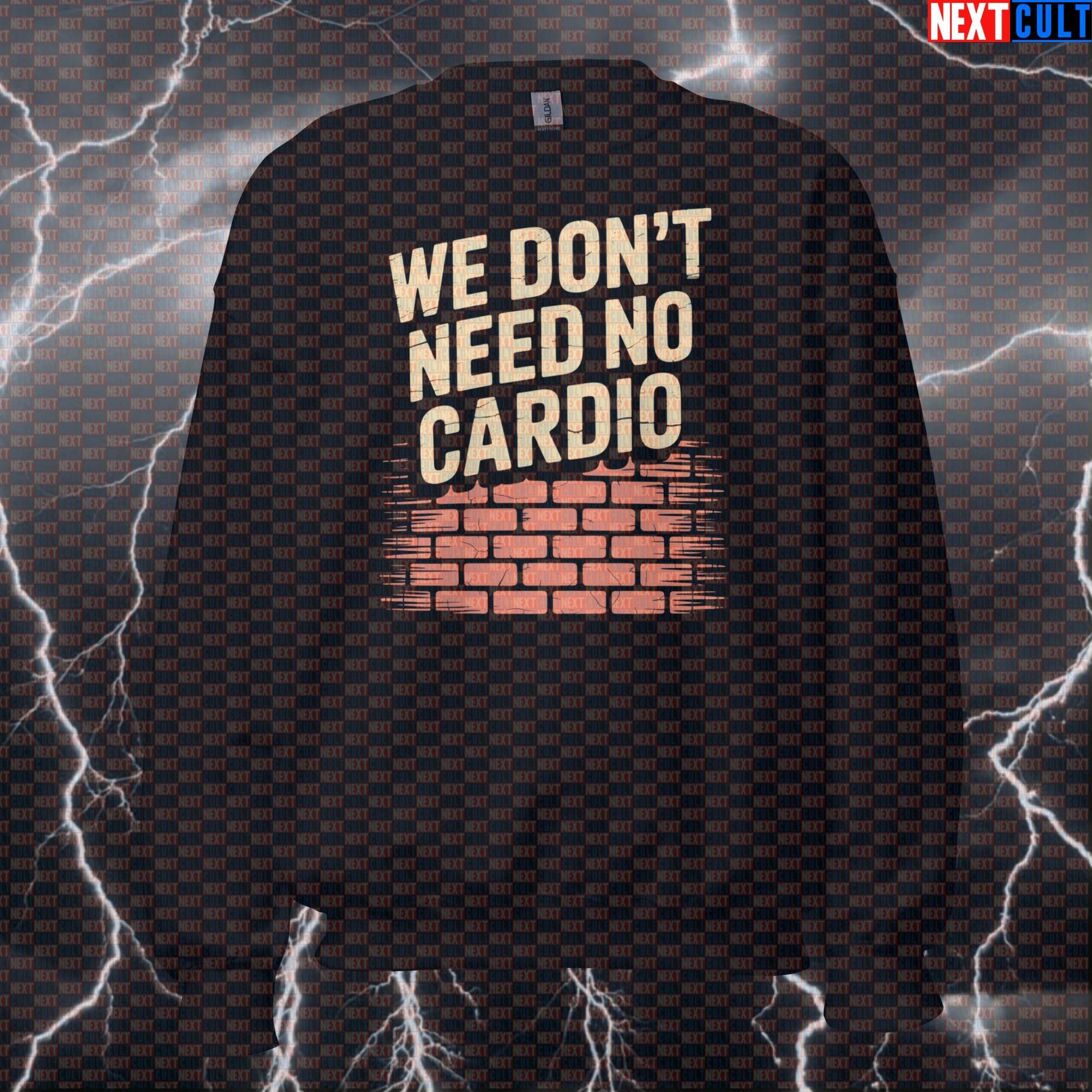 We Don't Need No Cardio Funny Gym Sweatshirt - Pink Floyd Meme Jumper Pullover Pump Cover Sweatshirts Bodybuilding Cardio Fitness Gym Pink Floyd Pump Cover Rock Music Workout Next Cult Brand