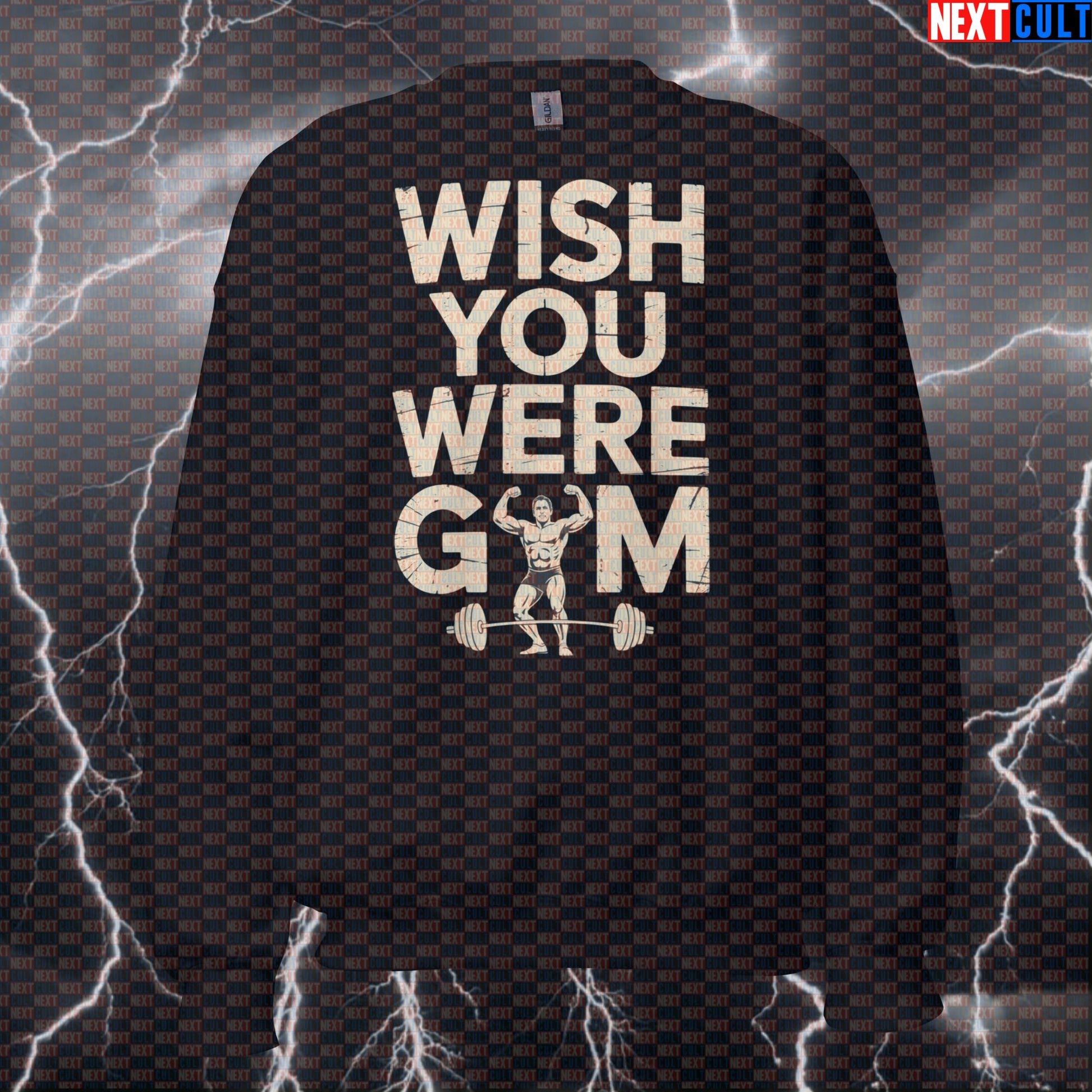 Wish You Were Gym Pink Floyd Sweatshirt - Funny Gym Meme Jumper Pump Cover Crewneck Pullover Sweatshirts Bodybuilding Fitness Gym Pink Floyd Powerlifting Pump Cover Rock Music Workout Next Cult Brand
