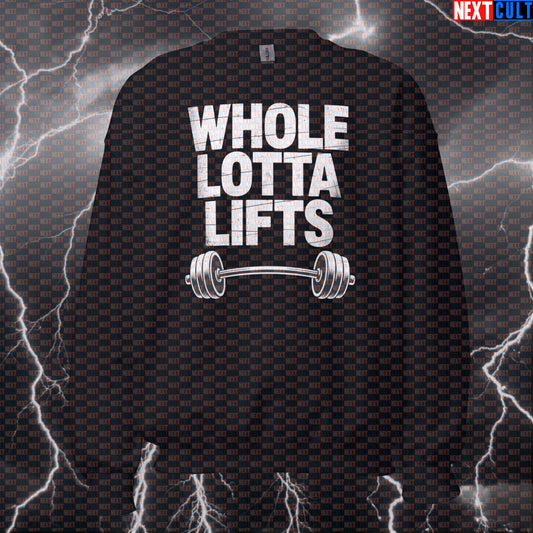 Whole Lotta Lifts Funny Gym Sweatshirt - Led Zeppelin Rock Music Jumper Pullover Pump Cover Sweatshirts Bodybuilding Fitness Gym Led Zeppelin Powerlifting Pump Cover Rock Music Workout Next Cult Brand