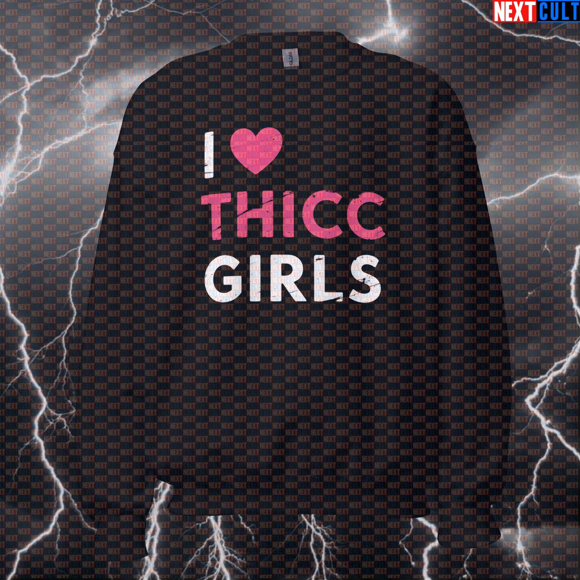 I Love Thicc Girls Funny Valentine's Gym Sweatshirt - Thicc Thighs & Leg Day Meme Jumper Pullover Sweatshirts Bodybuilding Fitness Gym Leg Day Pump Cover Valentine's Day Workout Next Cult Brand
