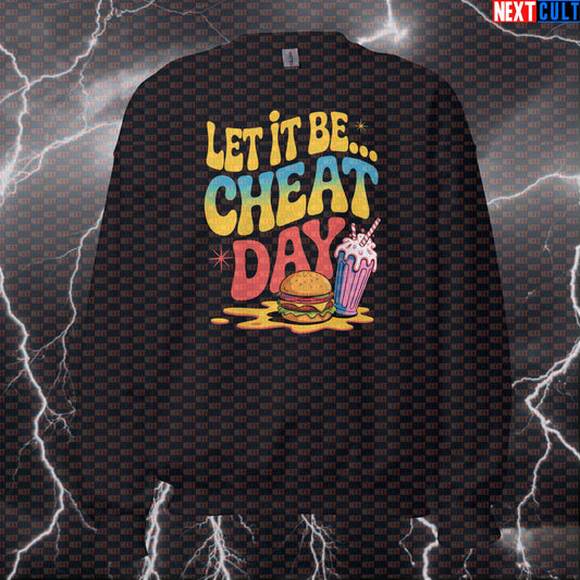 Let It Be Cheat Day Funny Gym Sweatshirt - Beatles Fast Food Parody Jumper Pullover Bodybuilding Bulking Fast Food Fitness Gym Pump Cover Rock Music The Beatles Workout Next Cult Brand
