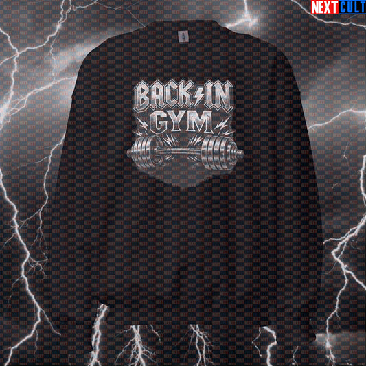 Back In Gym Funny Gym Sweatshirt Back In Black Album Cover Parody AC/DC Heavy Metal Rock Workout Crewneck Sweatshirts AC/DC Bodybuilding Fitness Gym Powerlifting Pump Cover Rock Music Workout Next Cult Brand