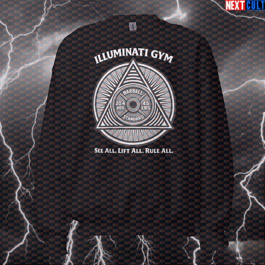 Gym Illuminati See All Lift All Rule All Funny Gym Sweatshirt Secret Society Meme New Gym Order Crewneck Pullover Sweatshirts Next Cult Brand
