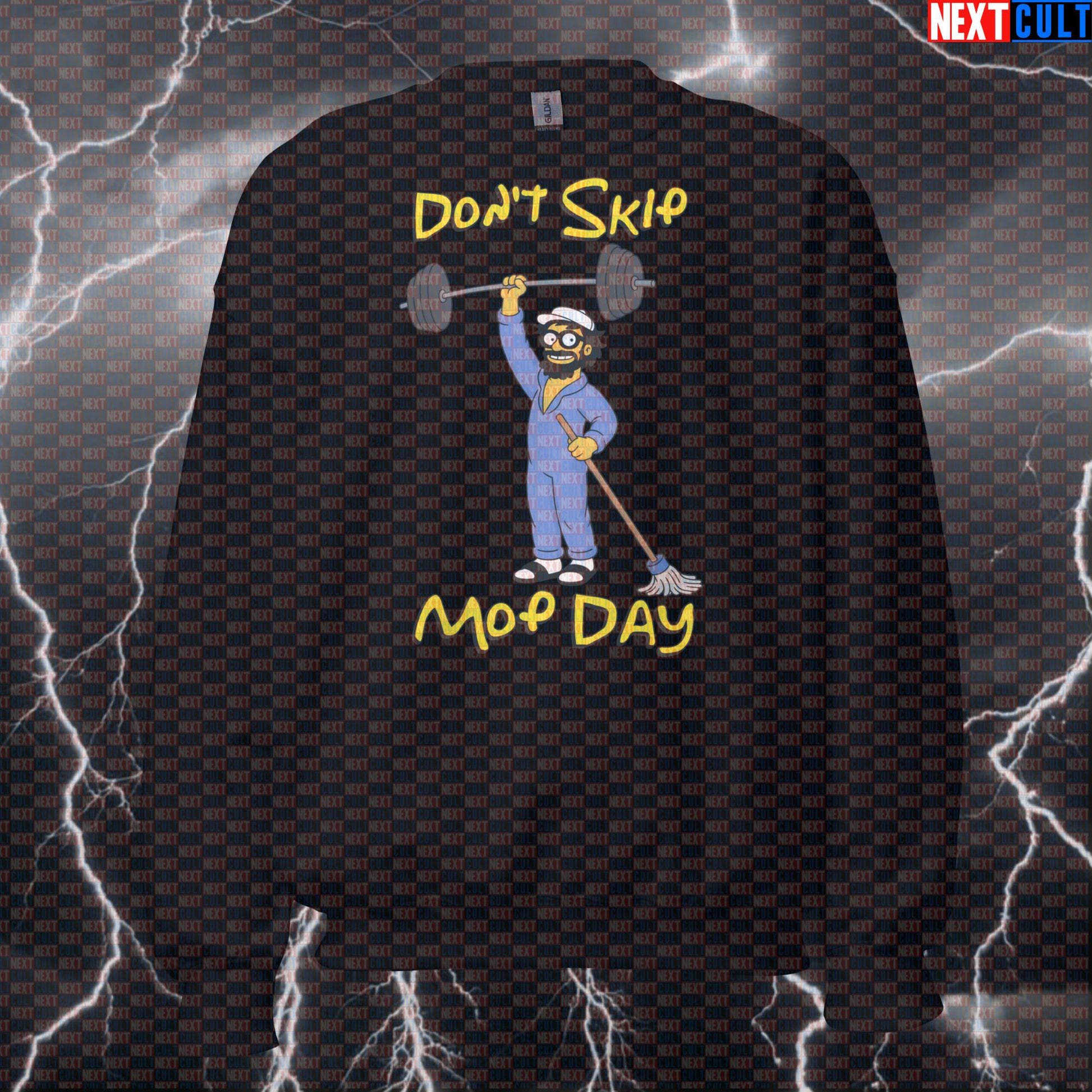 Don’t Skip Mop Day Anatoly Funny Gym Sweatshirt Crewneck Pump Cover Pullover Sweater for Lifters Gymbros Fans Sweatshirts Next Cult Brand