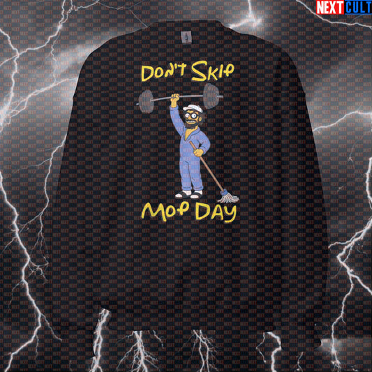 Don’t Skip Mop Day Anatoly Funny Gym Sweatshirt Crewneck Pump Cover Pullover Sweater for Lifters Gymbros Fans Anatoly Bodybuilding Fitness Gym Powerlifting Pump Cover Workout Next Cult Brand
