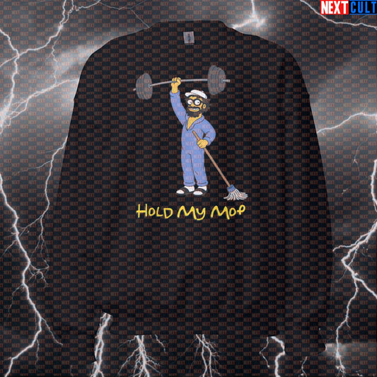 Hold My Mop Funny Gym Sweatshirt Crewneck Pump Cover Pullover Sweater Anatoly Gym Meme Workout Top Anatoly Bodybuilding Fitness Gym Powerlifting Pump Cover Workout Next Cult Brand