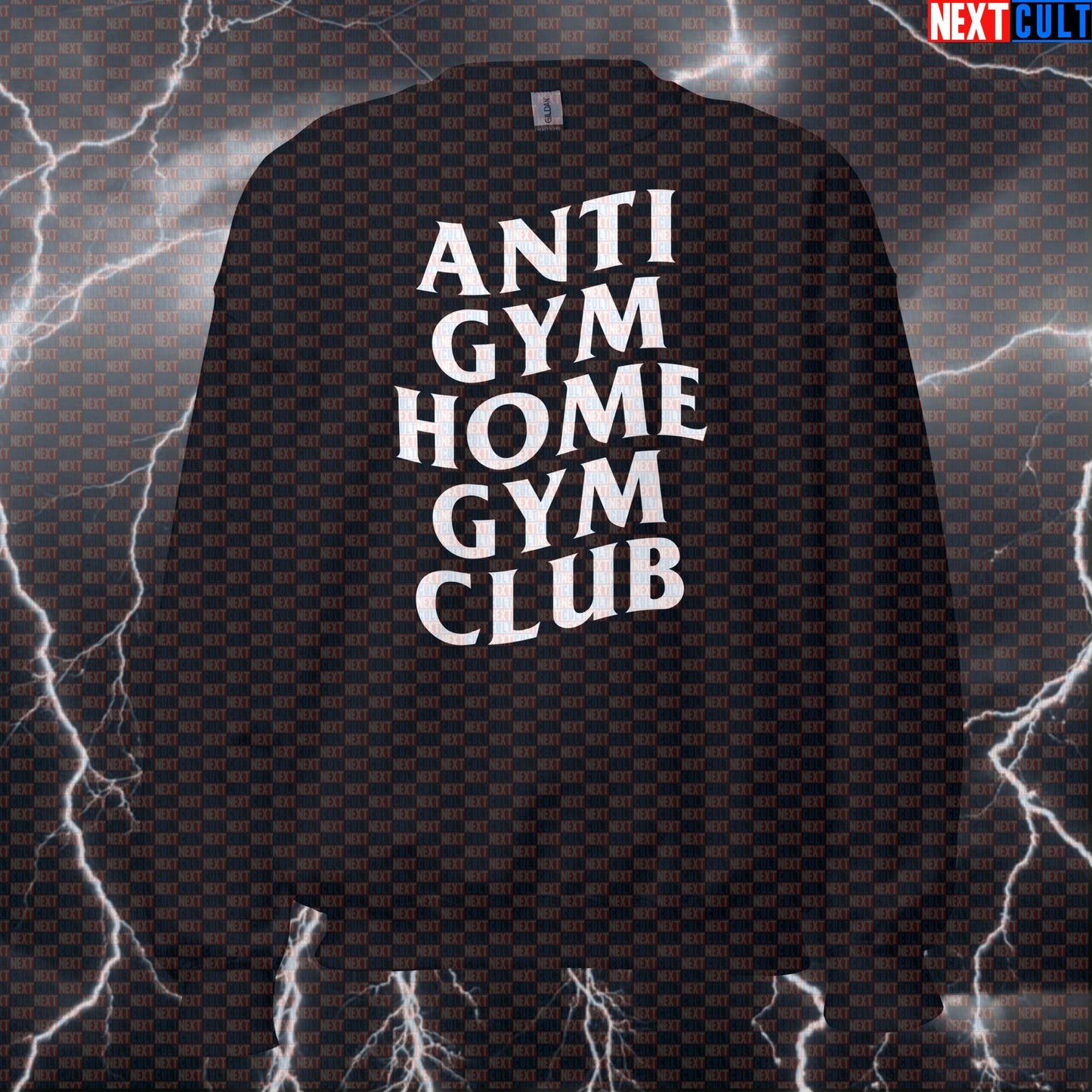 Anti Gym Home Gym Club Funny Gym Sweatshirt Crewneck Pump Cover Pullover Sweater for Home Gym Lifters Gymbros Sweatshirts Next Cult Brand