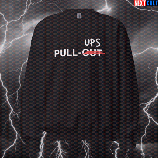 Pull Up Not Out Funny Gym Sweatshirt Crewneck Pump Cover Pullover Sweater for Calisthenics Pullup Workout Fans Bodybuilding Calisthenics Fitness Gym Pump Cover Workout Next Cult Brand