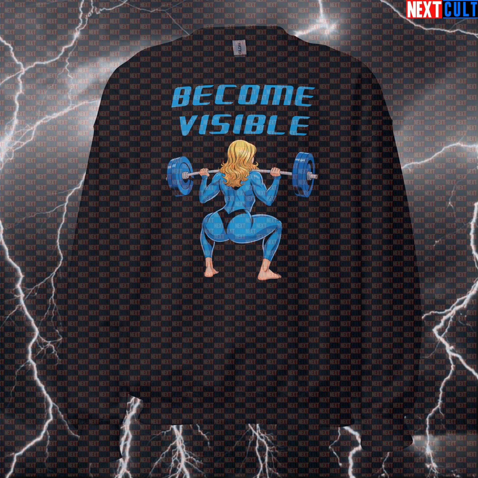 Become Visible Funny Gym Sweatshirt Crewneck Pump Cover Pullover Sweater for Lifters Fantastic 4 Fans Bodybuilding Fantastic 4 Films Fitness Gym Leg Day Powerlifting Pump Cover Superheroes Workout Next Cult Brand