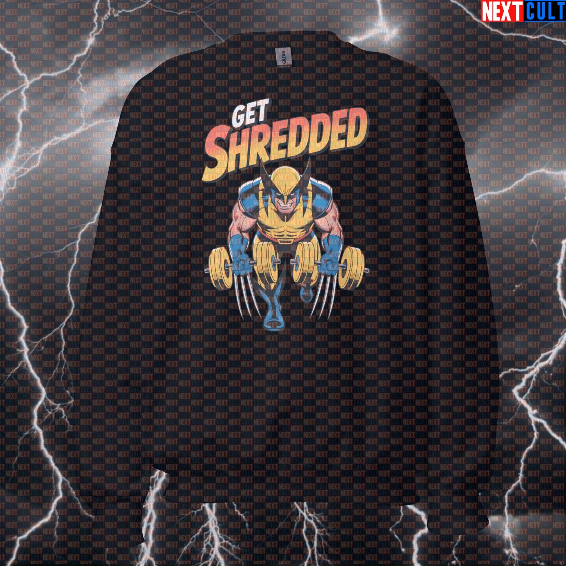 Get Shredded Wolverine Funny Gym Sweatshirt Crewneck Pump Cover Pullover Sweater for Lifters X-Men Workout Fans Sweatshirts Next Cult Brand