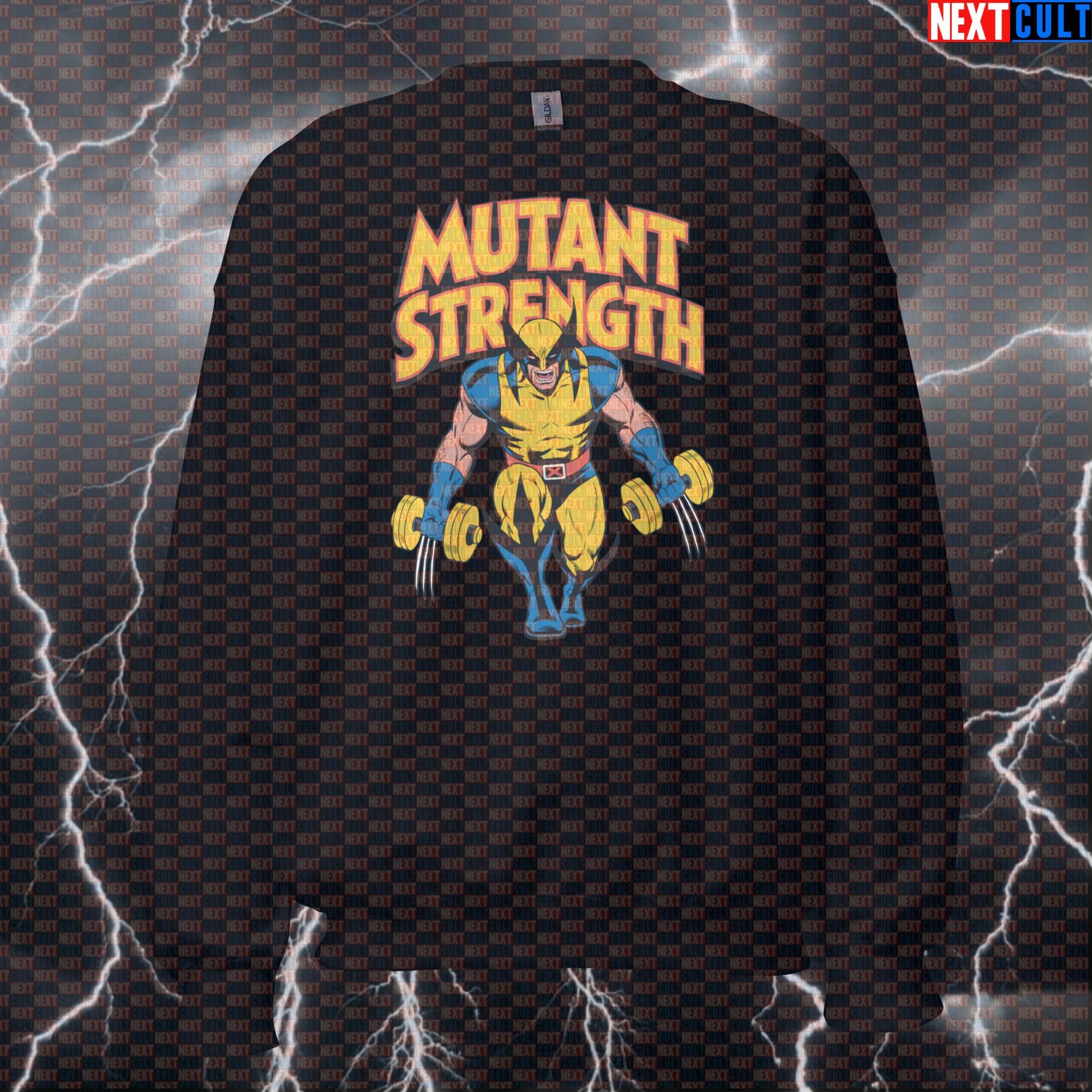 Mutant Strength Wolverine X-Men Funny Gym Sweatshirt Superhero Workout Sweatshirt Bodybuilding Powerlifting Fitness Meme Sweatshirts Next Cult Brand