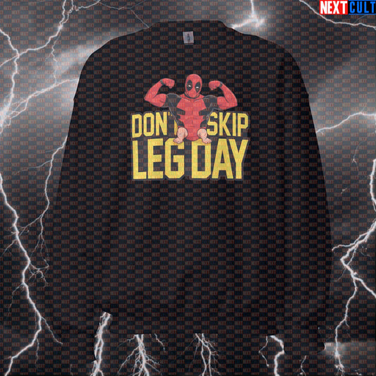 Dont Skip Leg Day Funny Gym Sweatshirt Crewneck Pump Cover Pullover Sweater for Lifters Deadpool Fans Bodybuilding Deadpool Films Fitness Gym Leg Day Powerlifting Pump Cover Superheroes Workout Next Cult Brand