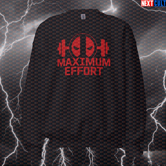 Maximum Effort Deadpool Funny Gym Sweatshirt Crewneck Pump Cover Pullover Sweater for Workout Fitness Fans Bodybuilding Deadpool Films Fitness Gym Powerlifting Pump Cover Superheroes Workout Next Cult Brand
