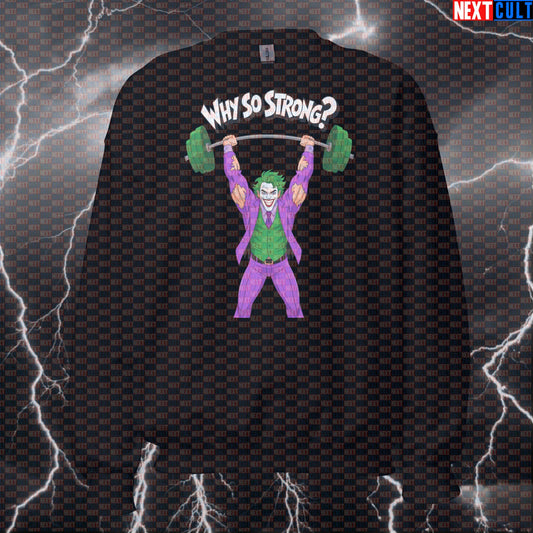 Why So Strong Jacked Joker Gym Sweatshirt Funny Workout Sweatshirt Pump Cover Crewneck Pullover Top Sweatshirts Next Cult Brand