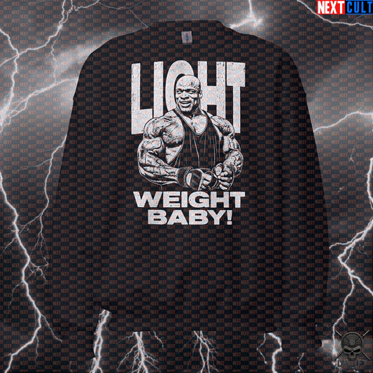 Light Weight Baby Gym Sweatshirt | Funny Ronnie Coleman Meme Workout Sweater | Bodybuilding Crewneck Pullover Sweatshirts Next Cult Brand