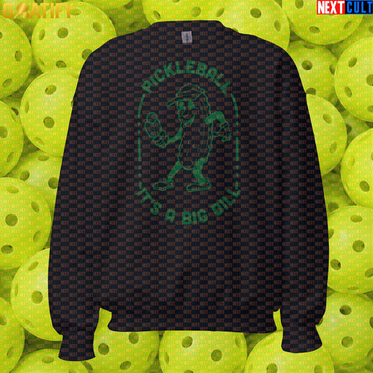 Pickleball Sweatshirt It's a Big Dill Vintage Pickle Joke for Players & Sports Fans | Sweatshirts | ["NCB", "Pickleball"]