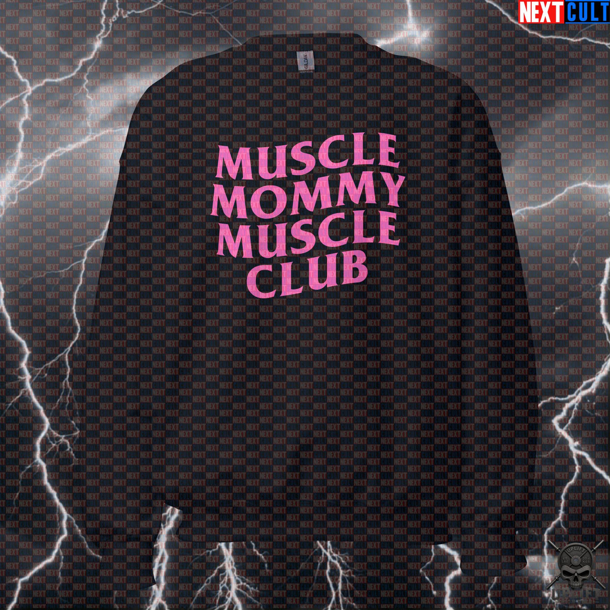 Muscle Mommy Muscle Club Sweatshirt for Gym Girls, Lifting & Strength Training | Sweatshirts | ["Bodybuilding", "Fitness", "Gym", "Gym Girl", "Muscle Mommy", "NCB", "Powerlifting", "Pump Cover", "Workout"]