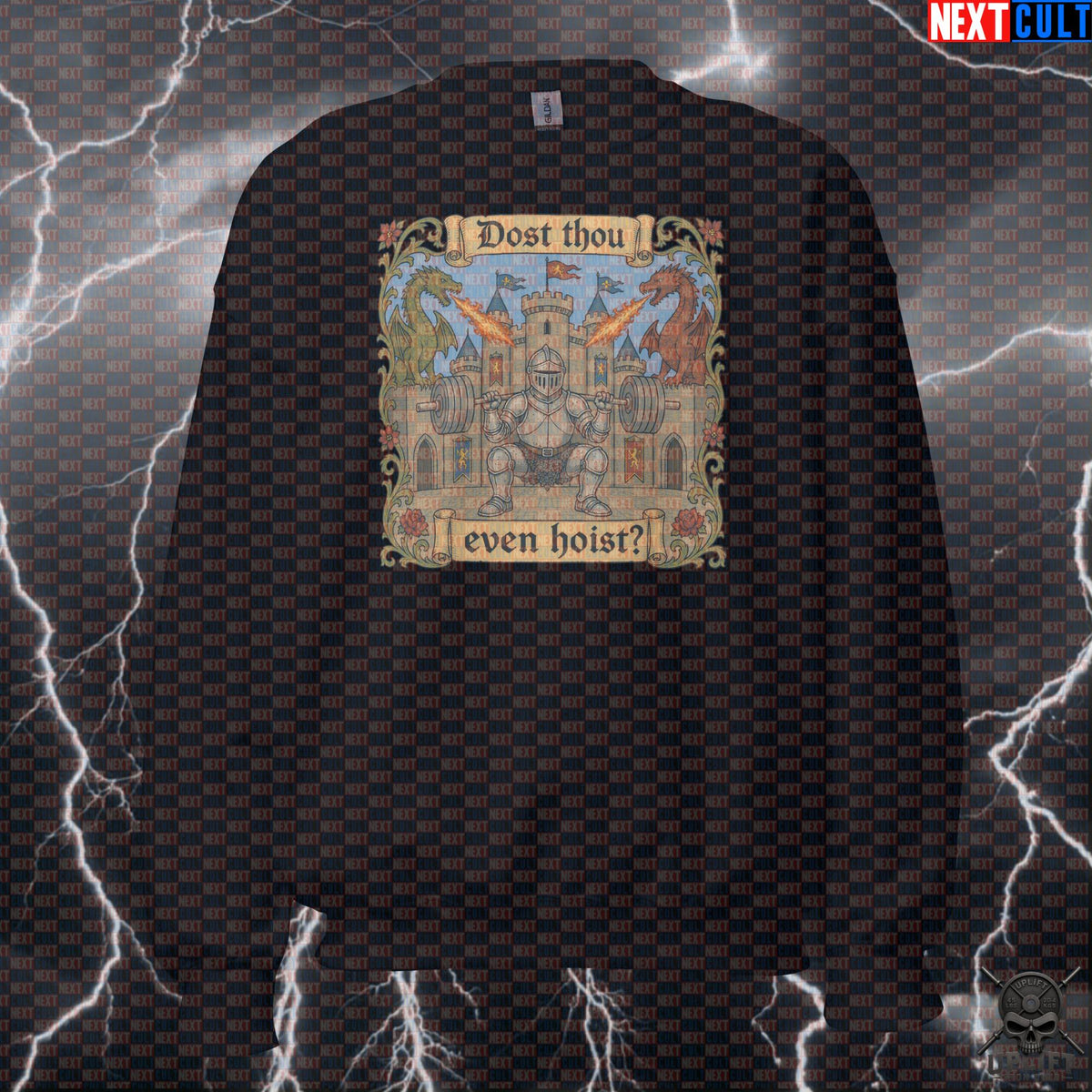 Medieval Gym Sweatshirt – Dost Thou Even Hoist Knight & Dragon Pump Cover for Lifters | Sweatshirts | ["Bodybuilding", "Fitness", "Gym", "Knight", "Leg Day", "NCB", "Powerlifting", "Pump Cover", "Workout"]