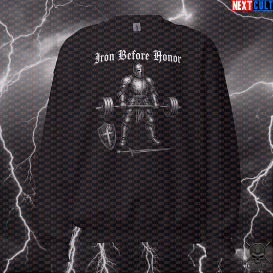 Gym Sweatshirt Iron Before Honor Medieval Knight Crewneck for Strength Lifters Sweatshirts Next Cult Brand