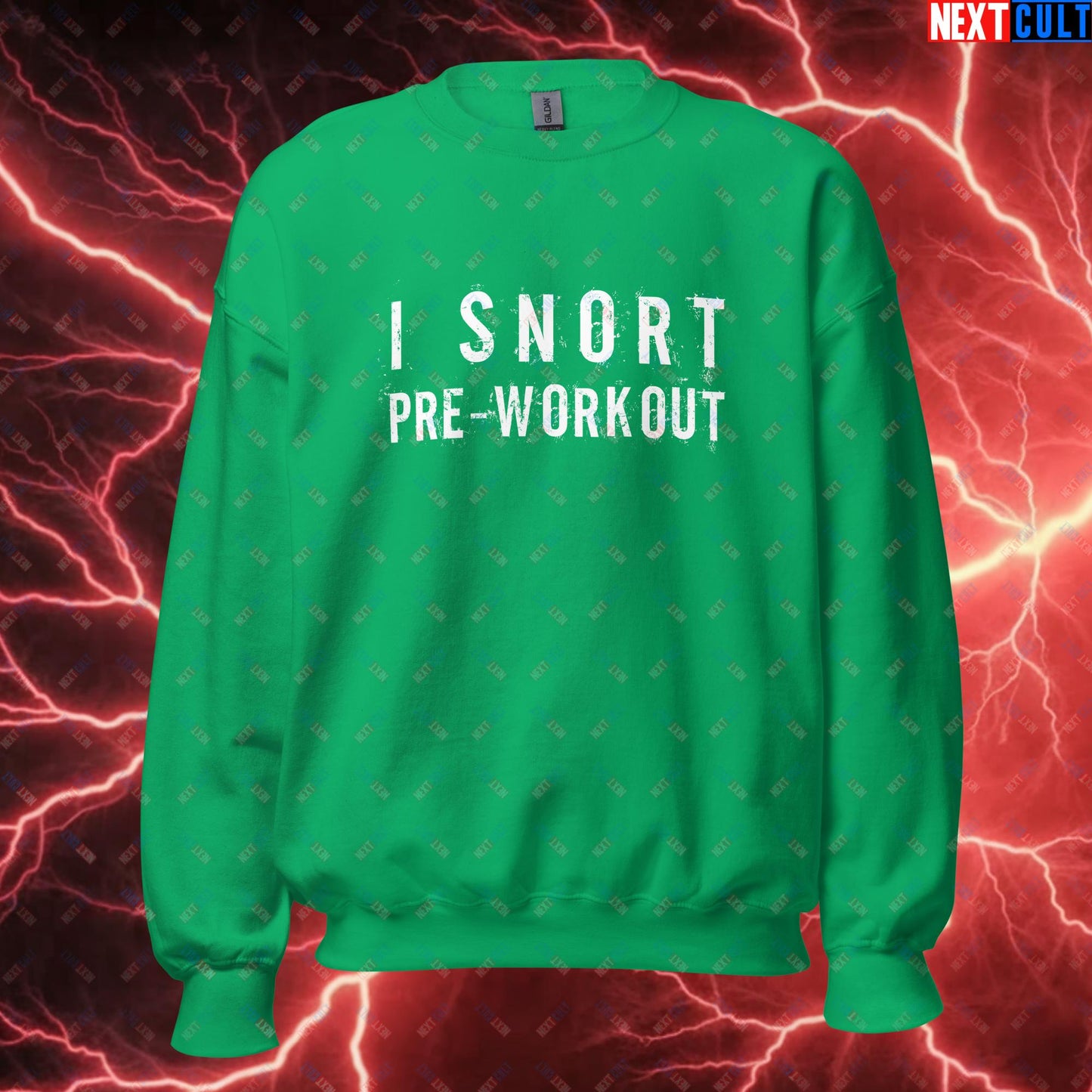 I Snort Pre-workout Gym Bro Fitness Bodybuilding Workout Weightlifting Powerlifting Funny Meme Unisex Sweatshirt Irish Green Sweatshirts Fitness Gym Workout Next Cult Brand