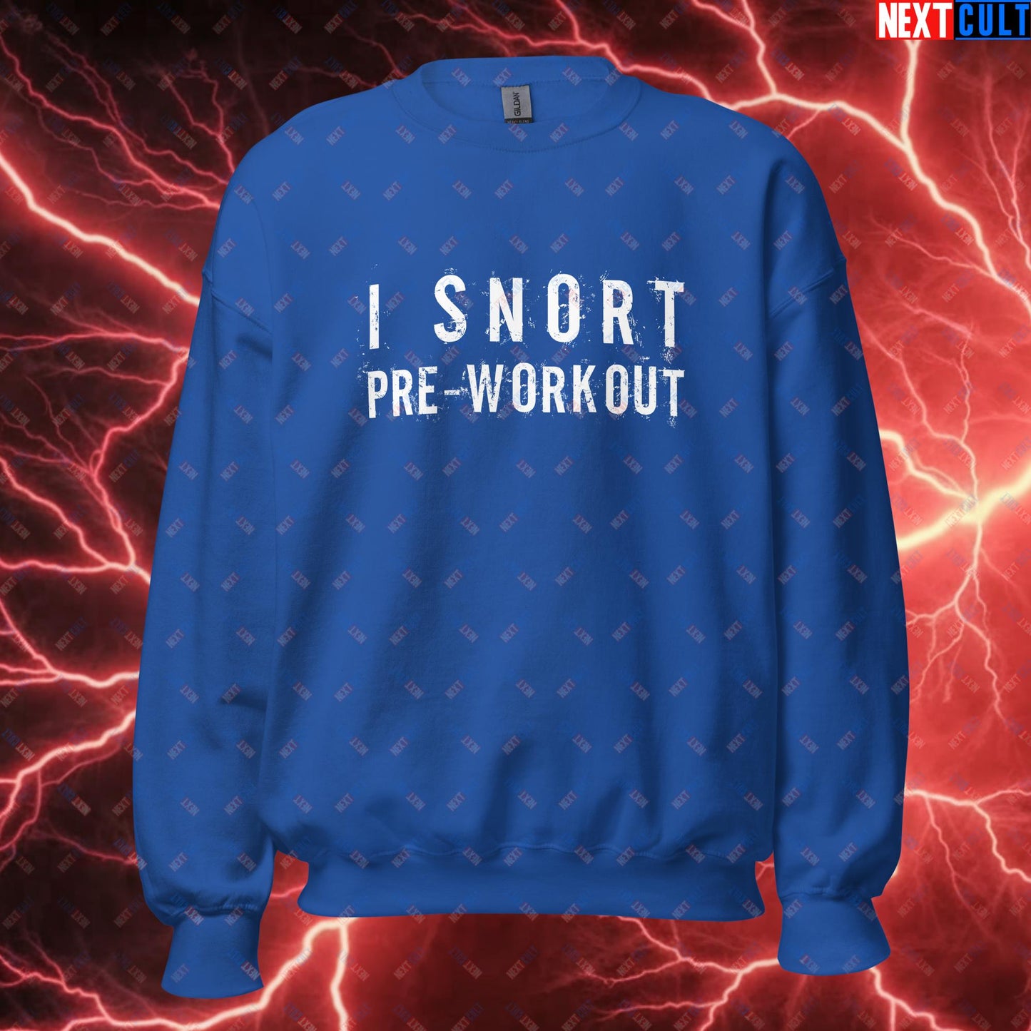 I Snort Pre-workout Gym Bro Fitness Bodybuilding Workout Weightlifting Powerlifting Funny Meme Unisex Sweatshirt Royal Sweatshirts Fitness Gym Workout Next Cult Brand