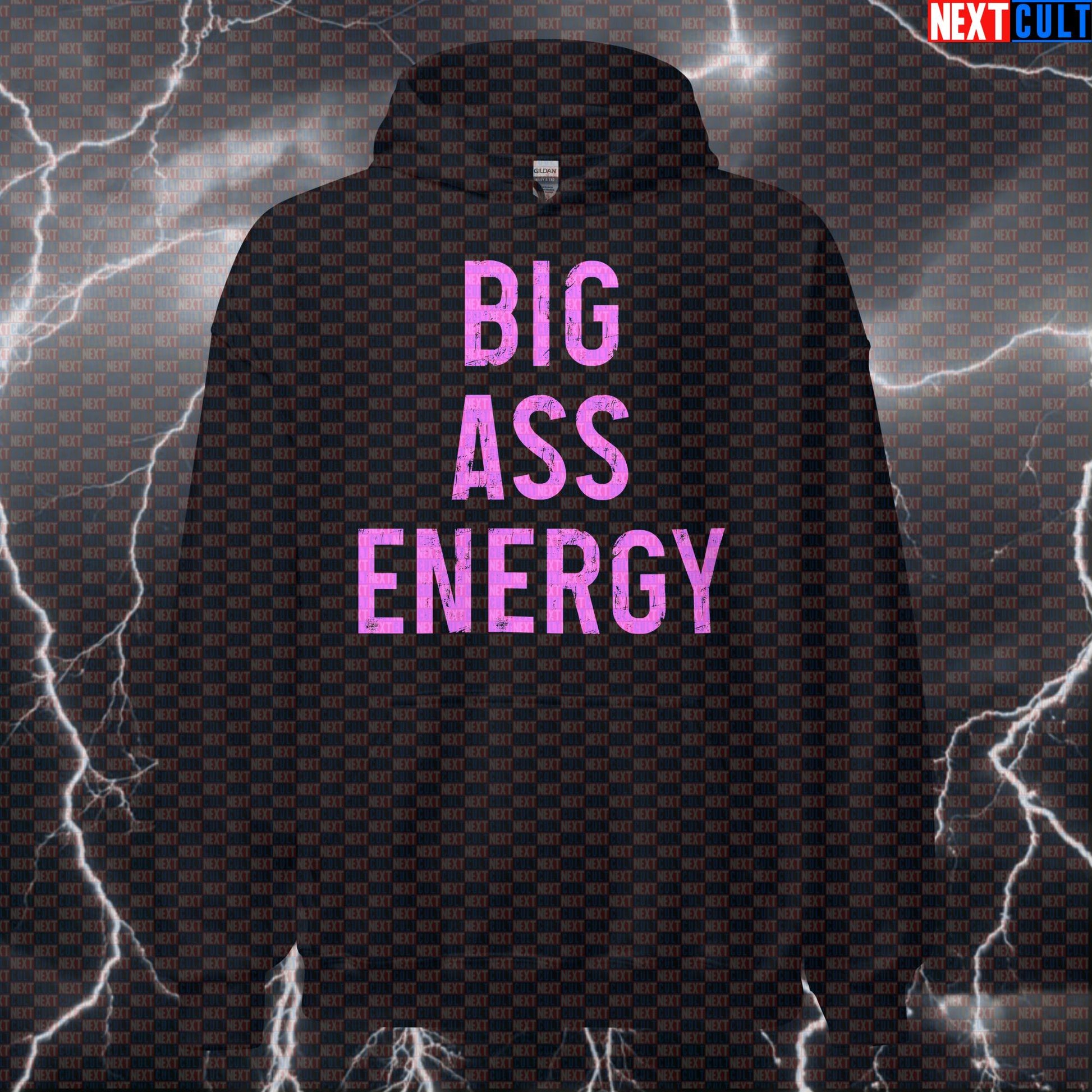 Big Ass Energy Gym Hoodie | Funny Workout Hoodie For Lifters & Booty Gains | Hooded Sweatshirt Pullover Bodybuilding Fitness Gym Leg Day Pump Cover Workout Next Cult Brand