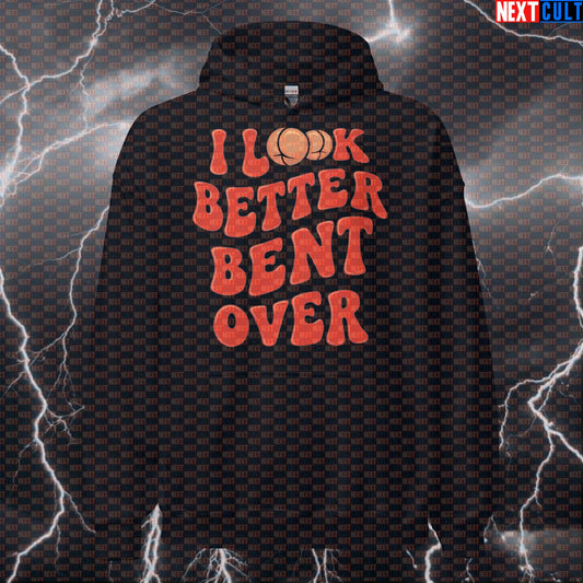 I Look Better Bent Over Gym Hoodie | Funny Workout Hoodie For Squats Deadlifts & Booty Building Bodybuilding Fitness Gym Leg Day Pump Cover Workout Next Cult Brand