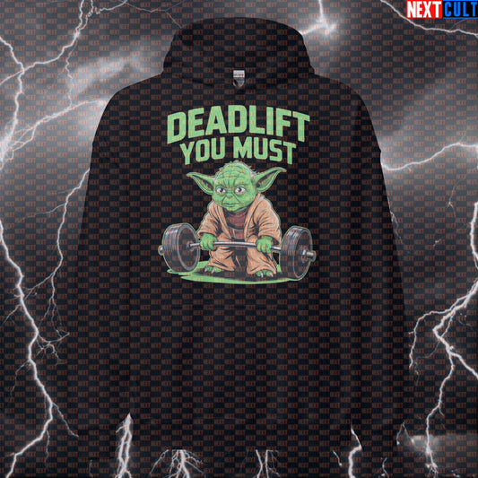Deadlift You Must Gym Hoodie | Funny Star Wars Yoda Workout Hoodie For Powerlifting & Leg Day Gains Bodybuilding Films Fitness Gym Leg Day Powerlifting Pump Cover Star Wars Workout Yoda Next Cult Brand