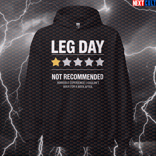 Not Recommended Leg Day Hoodie | 1 Star Review Funny Gym Hoodie For Squats Deadlifts & Workout Gains Bodybuilding Fitness Gym Leg Day Powerlifting Pump Cover Workout Next Cult Brand