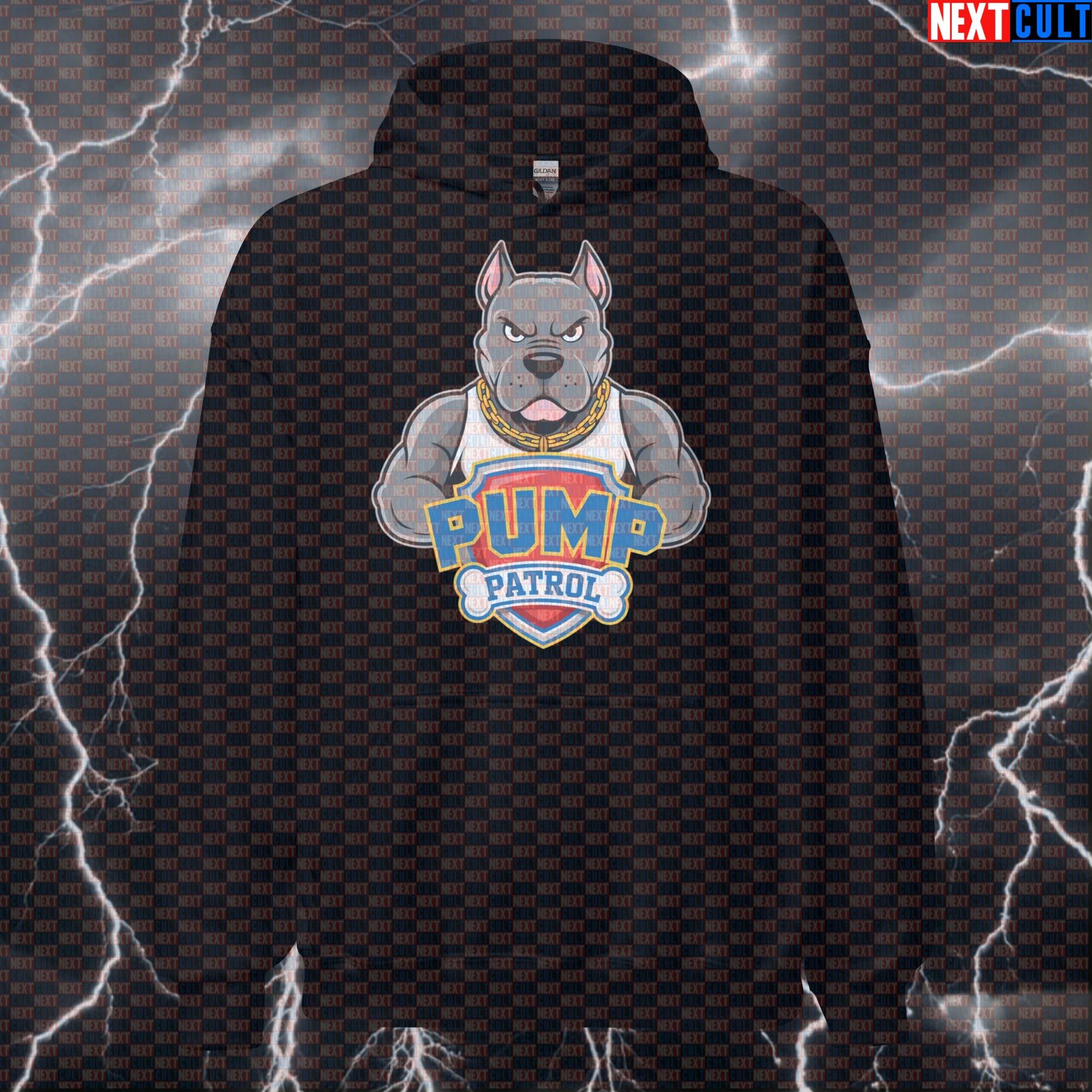 Pump Patrol Gym Hoodie | Funny Paw Patrol Meme Workout Hoodie For Lifters | Dog Lover Pump Cover Bodybuilding Fitness Gym Pump Cover TV Workout Next Cult Brand