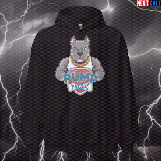 Pump Patrol Gym Hoodie | Funny Paw Patrol Meme Workout Hoodie For Lifters | Dog Lover Pump Cover Bodybuilding Fitness Gym Pump Cover TV Workout Next Cult Brand